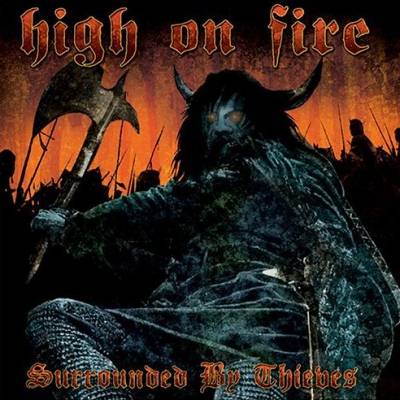 High On Fire: "Surrounded By Thieves" – 2002